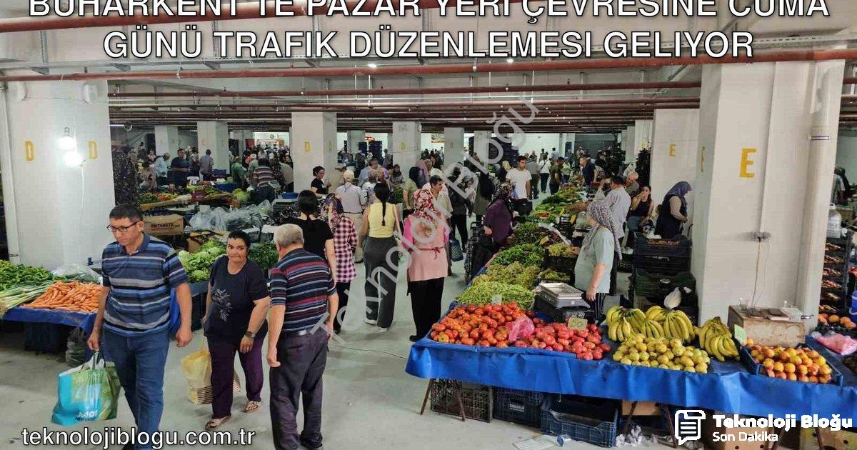 "Buharkent'te Pazar Yeri Çevresine Cuma Günü Trafik Düzenlemesi Geliyor" başlıklı haber için fotorea