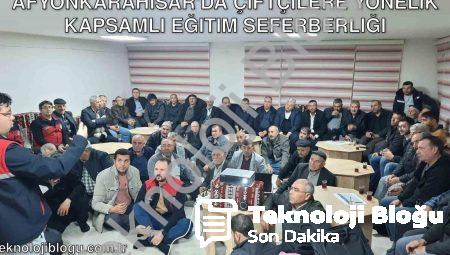 Afyonkarahisar’da Çiftçilere Yönelik Kapsamlı Eğitim Seferberliği