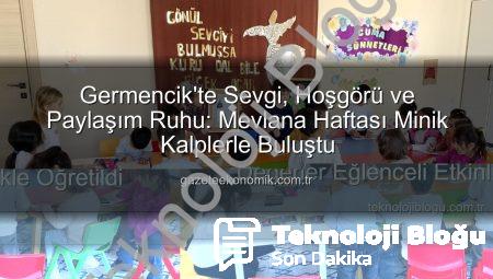 Germencik’te Minikler Mevlana’nın Sevgi Dolu Dünyasıyla Buluştu: Manevi Değerler Eğlenceli Etkinlikle Öğretildi