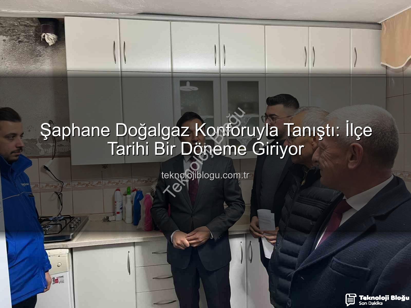 Şaphane doğalgaz - Şaphane Doğalgaz Konforuyla Tanıştı: İlçe Tarihi Bir Döneme Giriyor