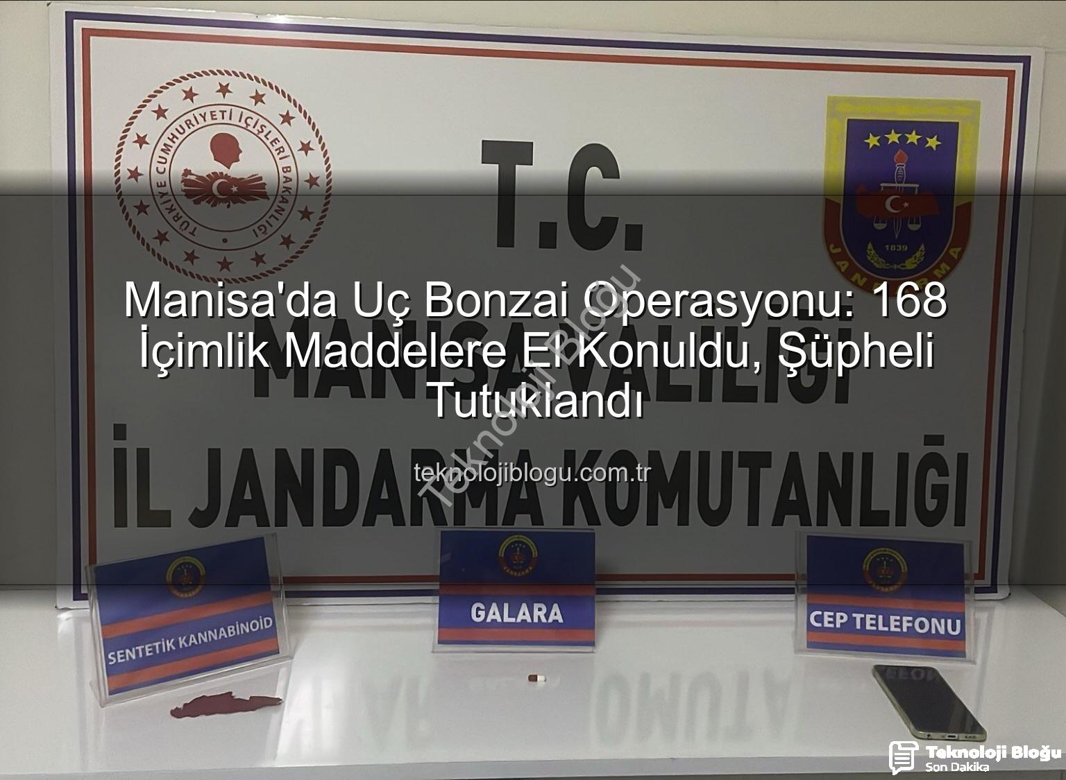 uç bonzai - Manisa'da Uç Bonzai Operasyonu: 168 İçimlik Maddelere El Konuldu, Şüpheli Tutuklandı