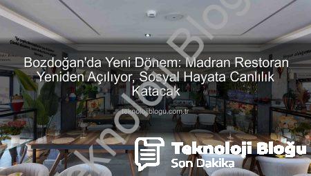 Bozdoğan’da Yeni Dönem: Madran Restoran Yeniden Açılıyor, Sosyal Hayata Canlılık Katacak