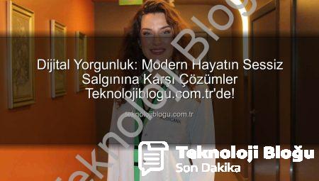 Dijital Yorgunluk: Modern Hayatın Sessiz Salgınına Karşı Çözümler Teknolojiblogu.com.tr’de!
