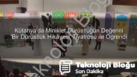 Kütahya’da Minikler Dürüstlüğün Değerini ‘Bir Dürüstlük Hikâyesi’ Tiyatrosu ile Öğrendi
