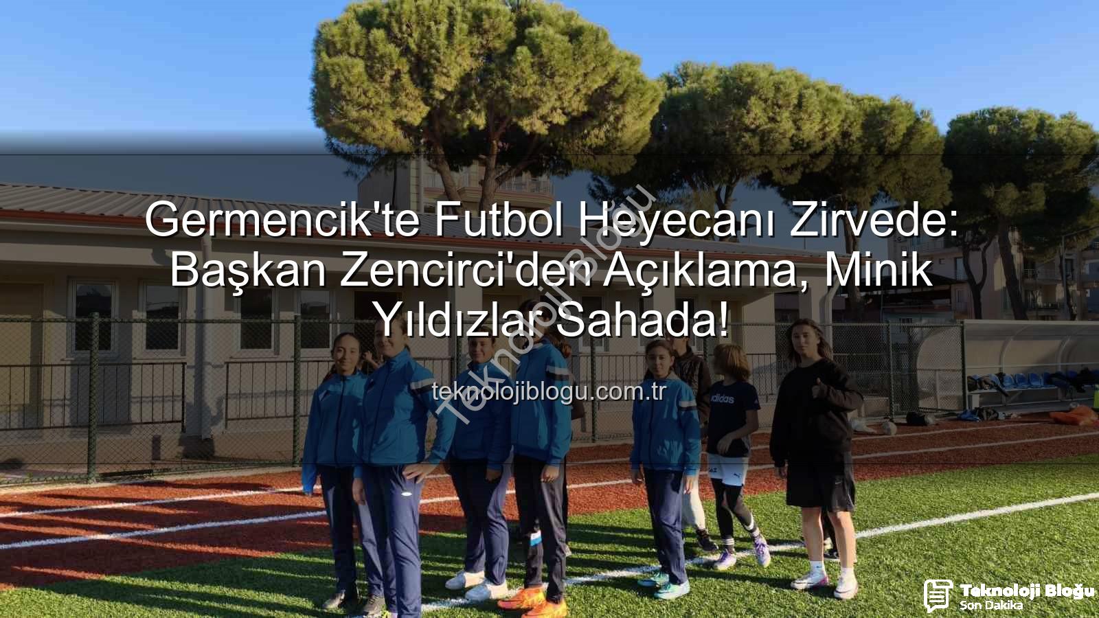 Germencik futbol kursları - Germencik'te Futbol Heyecanı Zirvede: Başkan Zencirci'den Açıklama, Minik Yıldızlar Sahada!