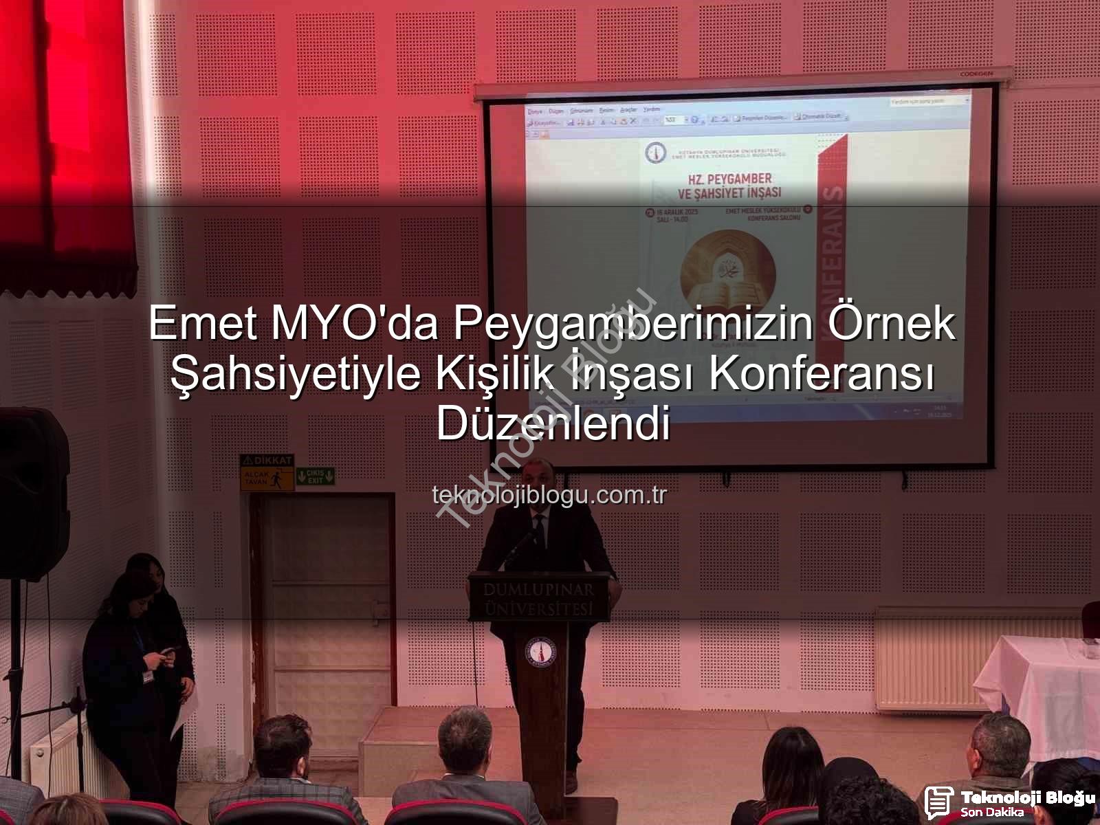Hz. Peygamber şahsiyet inşası - Emet MYO'da Peygamberimizin Örnek Şahsiyetiyle Kişilik İnşası Konferansı Düzenlendi