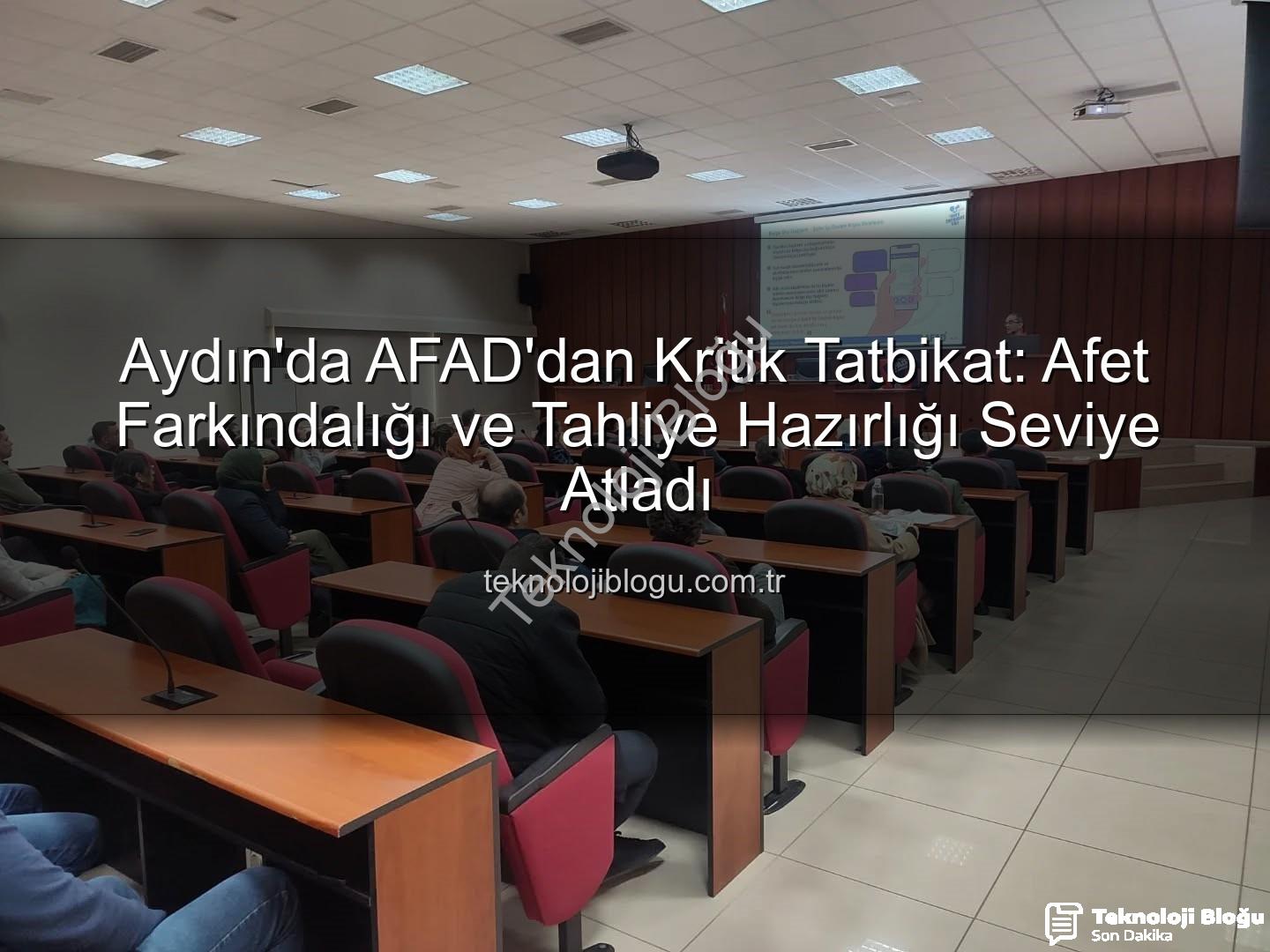 afet farkındalığı eğitimi - Aydın'da AFAD'dan Kritik Tatbikat: Afet Farkındalığı ve Tahliye Hazırlığı Seviye Atladı
