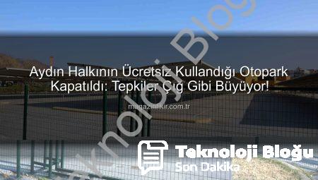 Aydın’da Şok Gelişme: Kipa Alışveriş Merkezi’nin Ücretsiz Otoparkları Kapandı, Otopark Sorunu Derinleşti