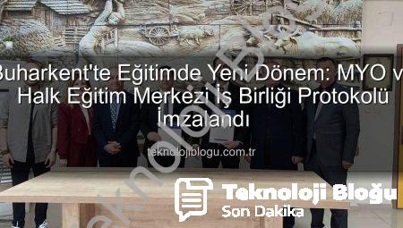 Buharkent’te Eğitimde Yeni Dönem: MYO ve Halk Eğitim Merkezi İş Birliği Protokolü İmzalandı